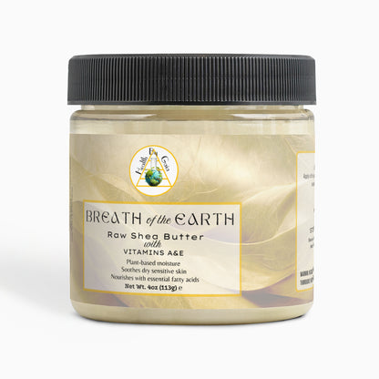 Breath of the Earth - Raw Shea Butter with Vitamin A & E